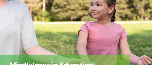 Mindfulness Helps Kids Learn